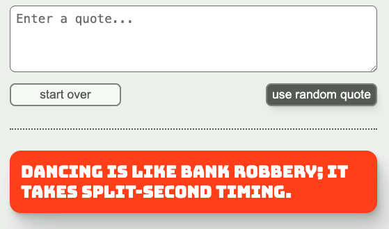 UI with options to enter a quote, submit the quote, clear the quote or generate a random quote. A styled quote is shown beneath the form.