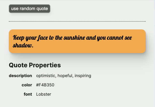 UI with a button to generate a random quote. A quote with yellow-orange background and black text is shown beneath the button. Beneath the quote is a table with keys 'description', 'color' and 'font'.