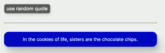 UI with a 'use random quote' button, a dotted horizontal line beneath that, and then a quotation beneath the dotted line